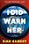 I Did Warn Her-.. - Imagem 1
