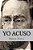 Yo Acuso (Spanish Edition)-.. - Imagem 1