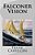 Falconer Vision: Infinite Worlds: Book 2-.. - Imagem 1