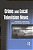 Crime And Local Television News: Dramatic, Breaking, And Live From The Scene-.. - Imagem 1