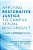 Applying Restorative Justice To Campus Sexual Misconduct: A Guide To Emerging Practices-.. - Imagem 1