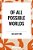 Of All Possible Worlds-.. - Imagem 1