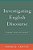 Investigating English Discourse: Language, Literacy, Literature-.. - Imagem 1