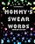 Mommy's Swear Words Midnight Edition: Fun Designs Featuring Swear Words For Mommy With A Black Background-.. - Imagem 1