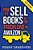 How To Sell Books By The Truckload On Amazon!: Master Amazon & Sell More Books!-.. - Imagem 1