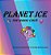 Planet Ice: The Magic Cave-.. - Imagem 1