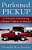 Purloined Pickup: A True Story Of Recovering A Stolen Vehicle In Mexico-.. - Imagem 1