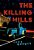 The Killing Hills: A Mick Hardin Novel-.. - Imagem 1