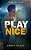 Play Nice-.. - Imagem 1