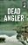 Dead Angler-.. - Imagem 1