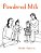 Powdered Milk: Collected Stories-.. - Imagem 1