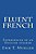 Fluent French: Experiences Of An English Speaker-.. - Imagem 1