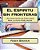 El Espiritu Sin Fronteras: Una Asociación De Cristianos Para La Auto-Publicación-.. - Imagem 1