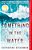 Something In The Water: Reese's Book Club-.. - Imagem 1