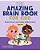 The Amazing Brain Book For Kids: Brain Games, Logic Puzzles, Riddles & More!-.. - Imagem 1