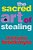 The Sacred Art Of Stealing-.. - Imagem 1