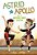 Astrid And Apollo And The Awesome Dance Audition-.. - Imagem 1
