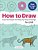 How To Draw: Easy Techniques And Step-By-step Drawings For Kids-.. - Imagem 1