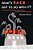 What's Race Got To Do With It?: How Current School Reform Policy Maintains Racial And Economic Inequality, Second Edition-.. - Imagem 1