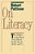 On Literacy: The Politics Of The Word From Homer To The Age Of Rock-.. - Imagem 1