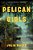 Pelican Girls-.. - Imagem 1
