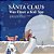 Santa Claus Was Once A Kid Too-.. - Imagem 1