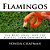 Flamingos: The Real Ones- Not The Plastic Lawn Ornaments-.. - Imagem 1