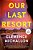 Our Last Resort-.. - Imagem 1