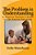The Problem Is Understanding: A Positive Teacher's Guide To The Autistic Spectrum-.. - Imagem 1