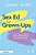Sex Ed For Grown-Ups: How To Talk To Children And Young People About Sex And Relationships-.. - Imagem 1