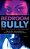 Bedroom Bully-.. - Imagem 1