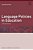 Language Policies In Education: Critical Issues-.. - Imagem 1