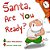 Santa, Are You Ready?-.. - Imagem 1