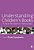 Understanding Children's Books: A Guide For Education Professionals-.. - Imagem 1