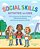 Social Skills Activities For Kids: 50 Fun Exercises For Making Friends, Talking And Listening, And Understanding Social Rules-.. - Imagem 1