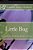 Little Bug-.. - Imagem 1