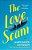 The Love Scam-.. - Imagem 1