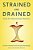 Strained And Drained: Tools For Overworked Teachers-.. - Imagem 1