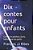 DIX Contes Pour Enfants: Contes En Poèmes Courts Haïkus Pour Les Petits-.. - Imagem 1