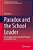 Paradox And The School Leader: The Struggle For The Soul Of The Principal In Neoliberal Times-.. - Imagem 1