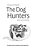 The Dog Hunters Illustrated: The Adventures Of Llewelyn & Gelert Book One-.. - Imagem 1