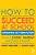 How To Succeed At School: Separating Fact From Fiction-.. - Imagem 1