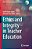 Ethics And Integrity In Teacher Education-.. - Imagem 1