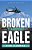 Broken Eagle: Flashpoint-.. - Imagem 1