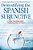 Demystifying The Spanish Subjunctive: Feel The Fear And 'Subjunctive' Anyway-.. - Imagem 1
