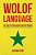 Wolof Language: The Wolof Phrasebook And Dictionary-.. - Imagem 1