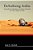 Dearabizing Arabia: Tracing Western Scholarship On The History Of The Arabs And Arabic Language And Script-.. - Imagem 1