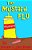 The Mustard Flu-.. - Imagem 1