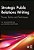 Strategic Public Relations Writing: Proven Tactics And Techniques-.. - Imagem 1