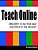 Teach Online: $50,000+ In My First Year And More In The Second!-.. - Imagem 1